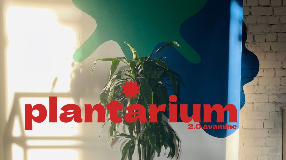 Plantarium 2.0 ametlik avapidu