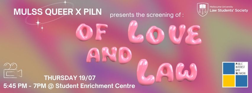 PILN x MULSS Queer: Of Love and Law Film Screening