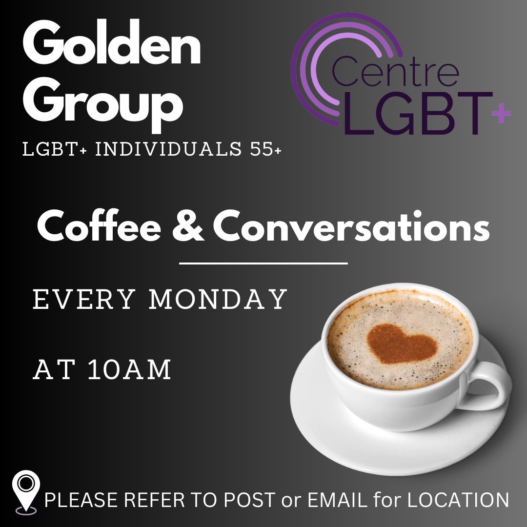 Golden Group (LGBT+ 55+) Coffee & Conversations 