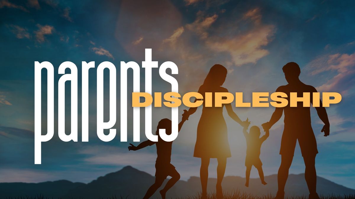 FL \u2022 Parents Discipleship