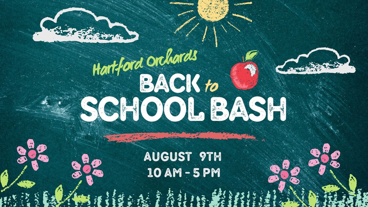 Back to School Bash at Hartford Orchards