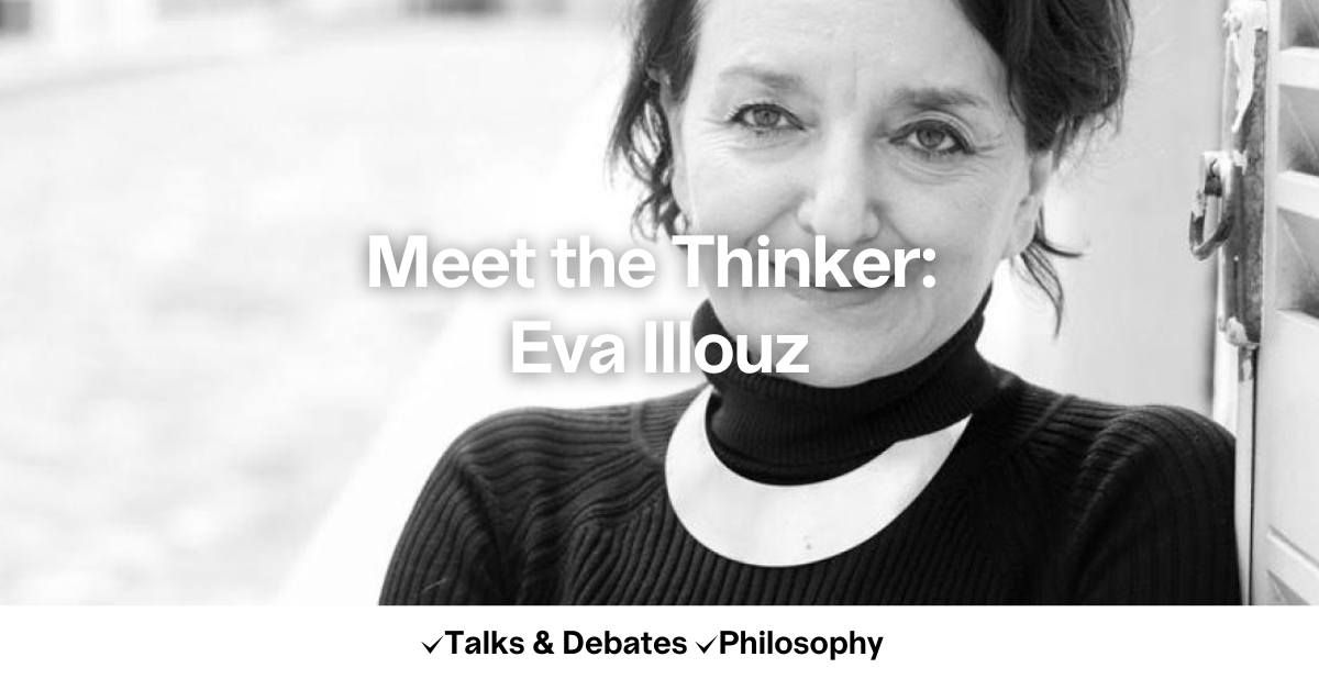 Meet the Thinker: Eva Illouz