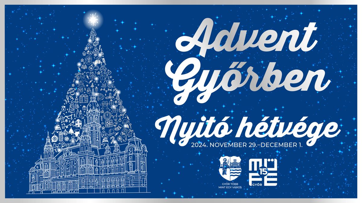 Advent Gy\u0151rben 2024 \/ Advent els\u0151 h\u00e9tv\u00e9g\u00e9je 