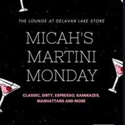 Micah\u2019s Martini Mondays