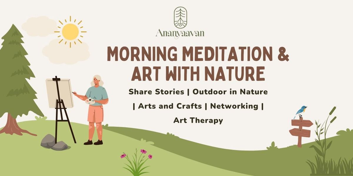 Morning Meditation & Art with Nature