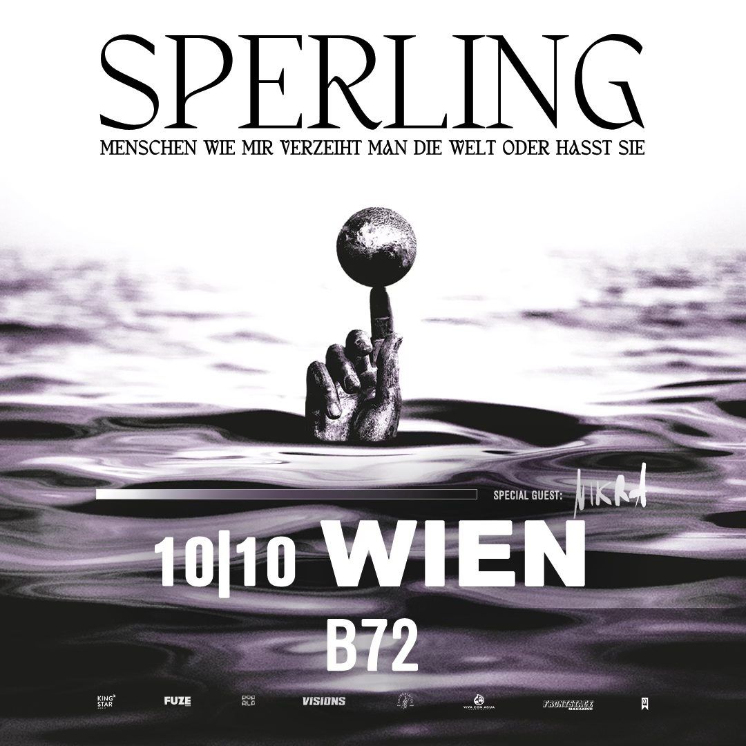 Sperling \u2022 Menschen wie mir verzeiht man die Welt oder hasst sie Tour 2024 \u2022 Wien