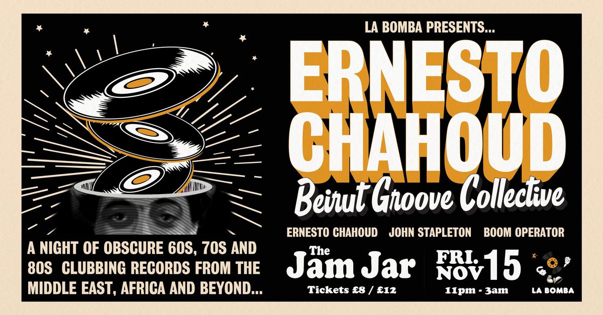 LA BOMBA with ERNESTO CHAHOUD (Beirut)