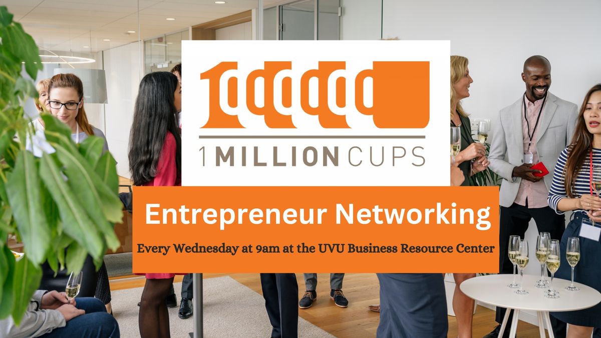 1 Million Cups - Entrepreneur Networking Event