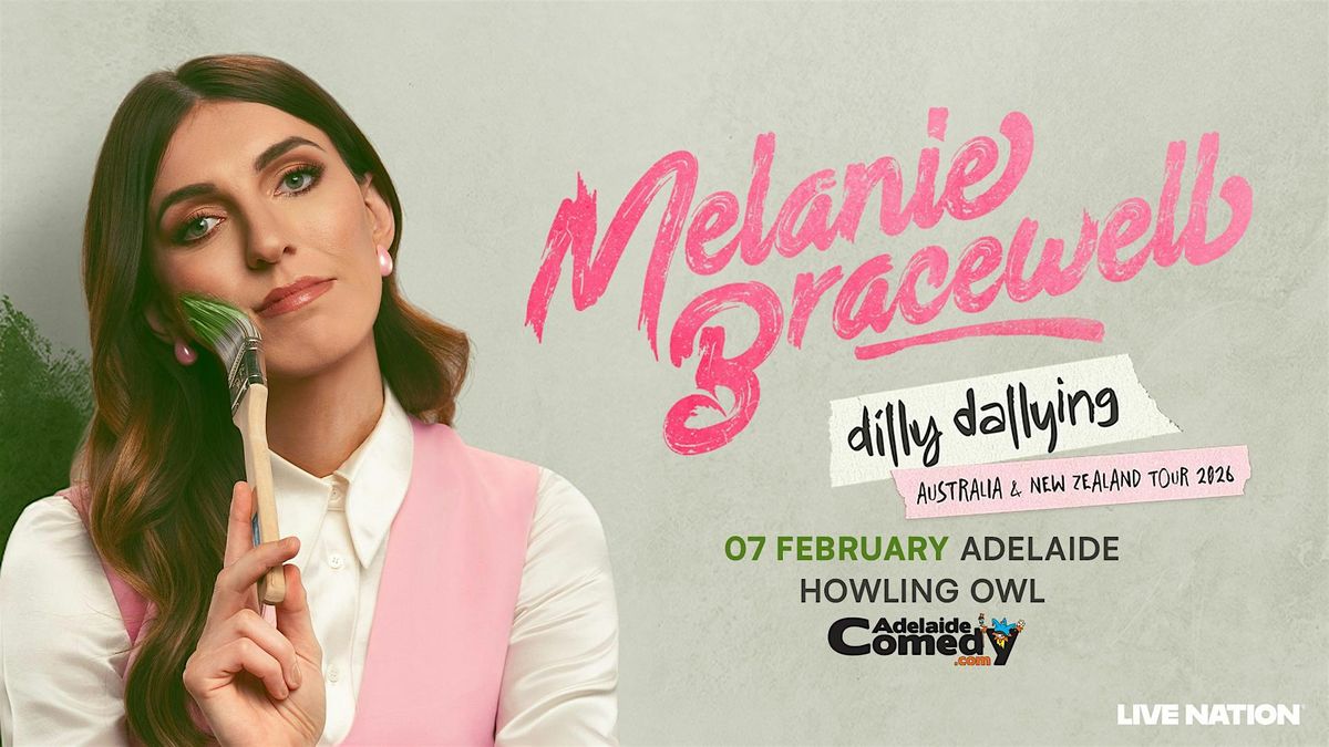 Melanie Bracewell -  Dilly Dallying - Work In Progress - Accessible Show