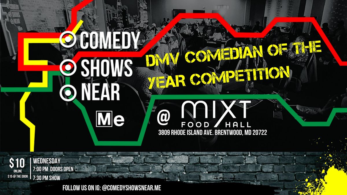 DMV Comedian of The Year Competition @MixT