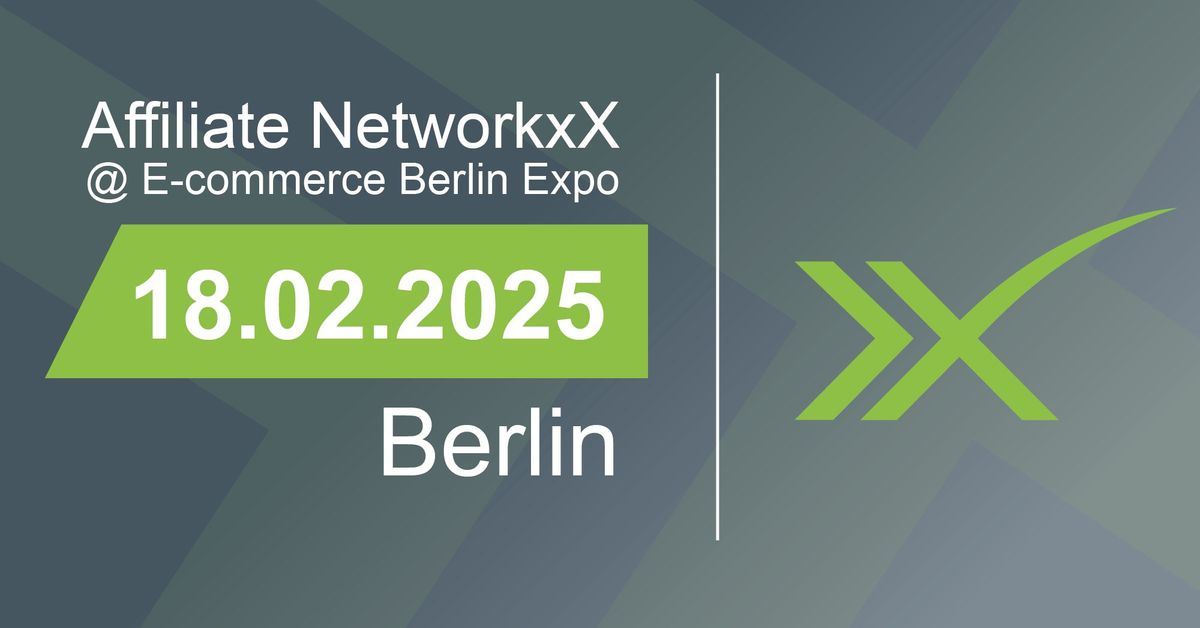 Affiliate NetworxX@E-commerce Berlin Expo