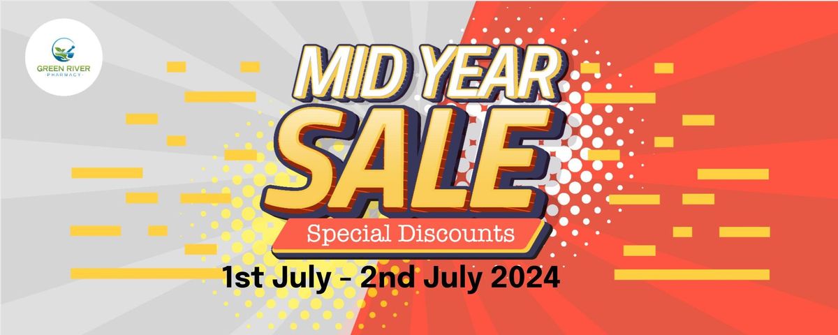 Mid Year Sales @Gold River Pharmacy
