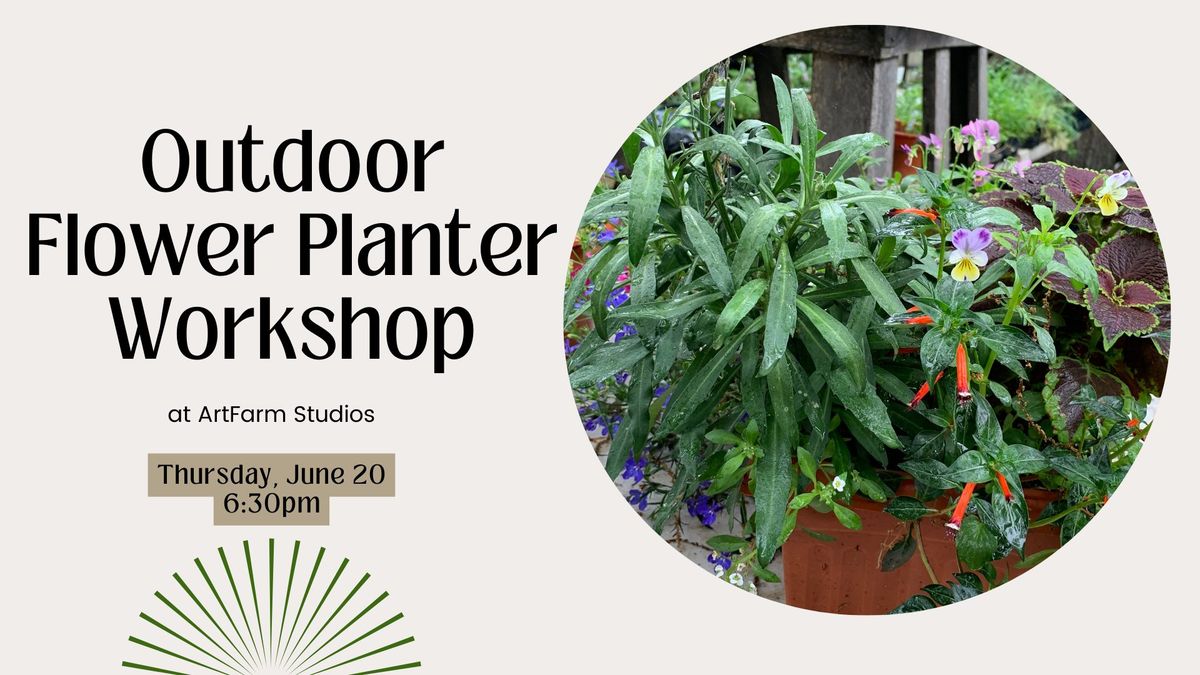Outdoor Flower Planter Workshop