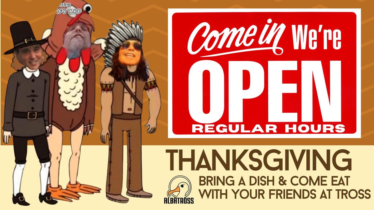 OPEN Thanksgiving \ud83e\udd83