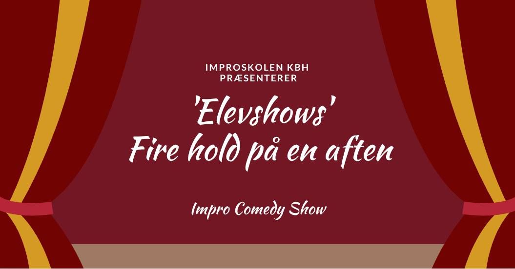 Improskolens Elevshow \/ Grundhold, Teatersport, Langform og Masterclass M