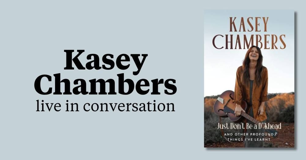 Kasey Chambers Live in Conversation