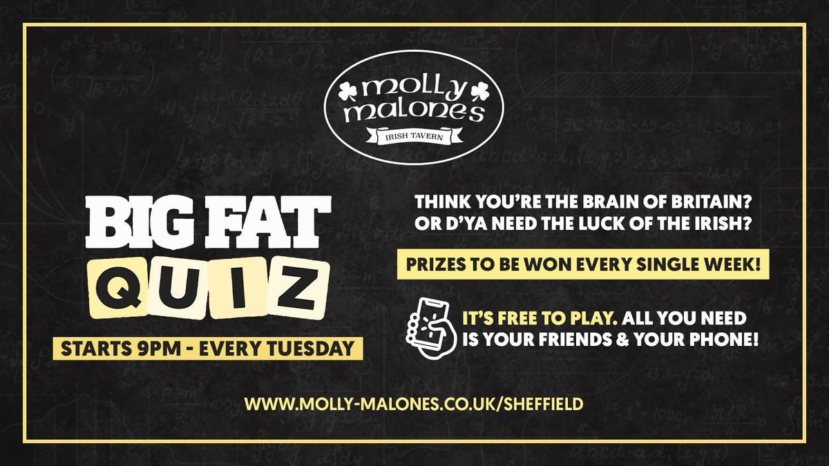 The Big Fat Quiz | Molly Malones