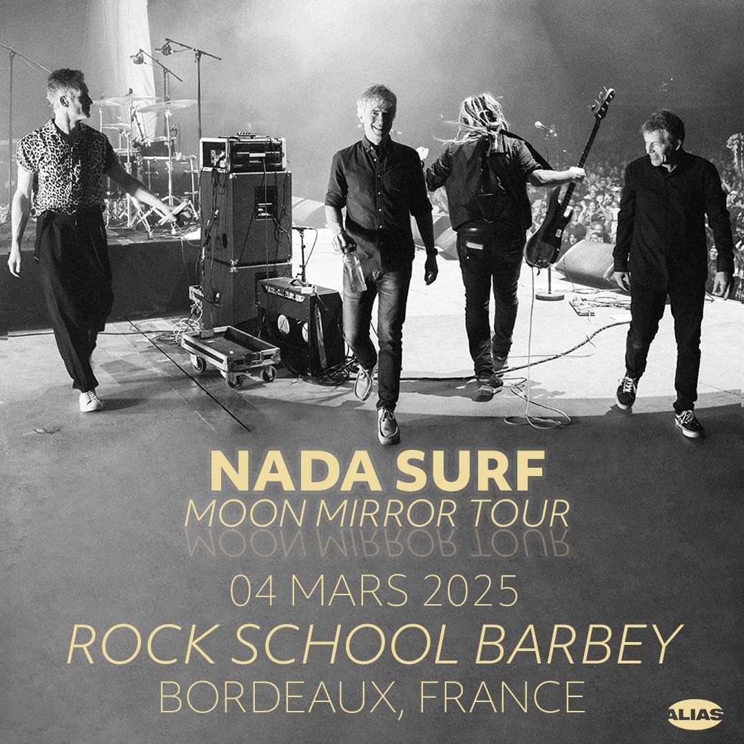 Nada Surf \u00b7 Rock School Barbey \u00d7 Krakatoa