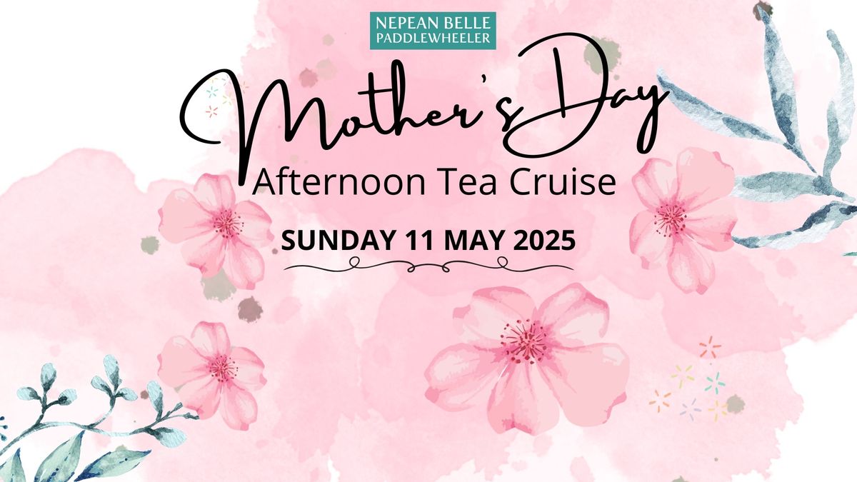 Mother's Day Afternoon Tea Cruise