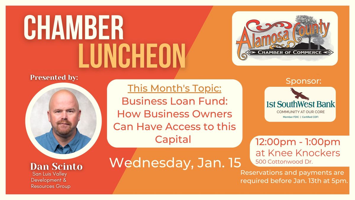 Alamosa Chamber Networking Luncheon: Reservations Required by Monday, Jan. 13th before 5pm