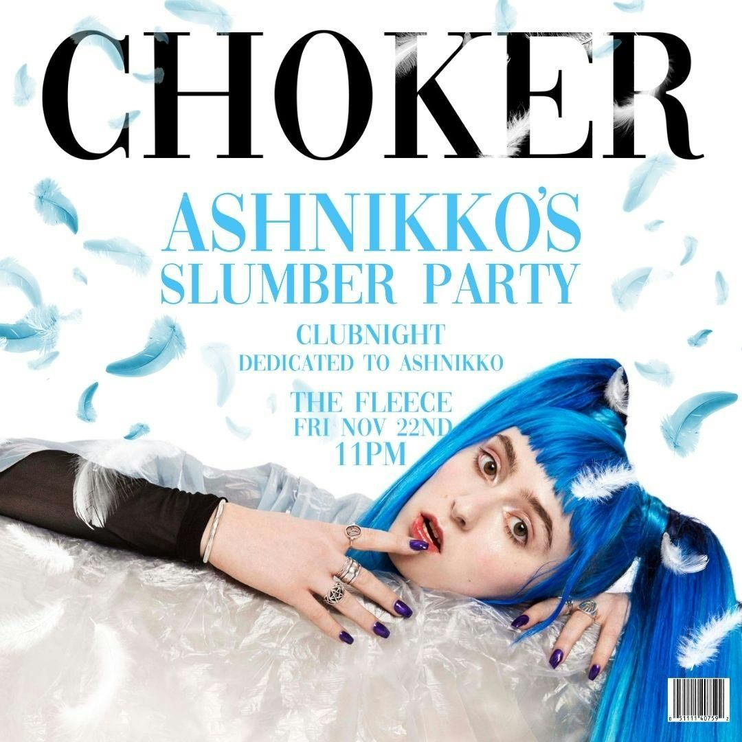 CHOKER - Ashnikko's Slumber Party