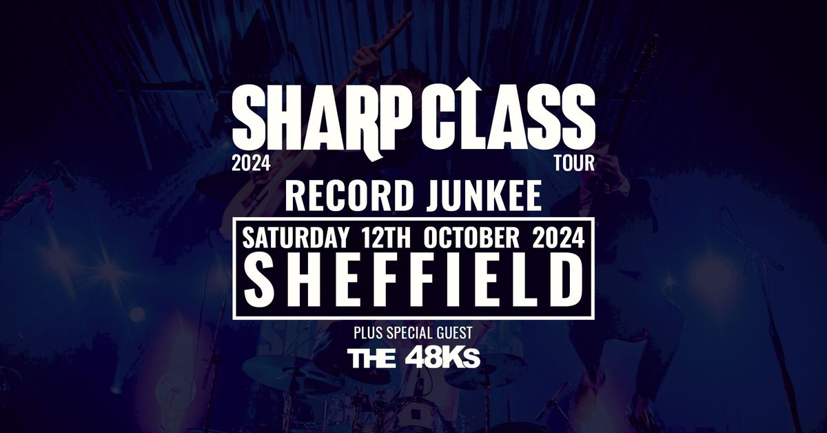 Sharp Class 2024 Tour - Record Junkee, Sheffield