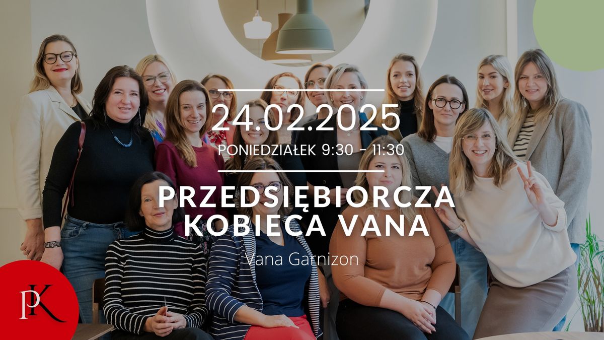 Przedsi\u0119biorcza Kobieca Vana- \u015aniadanie dla kobiet biznesu