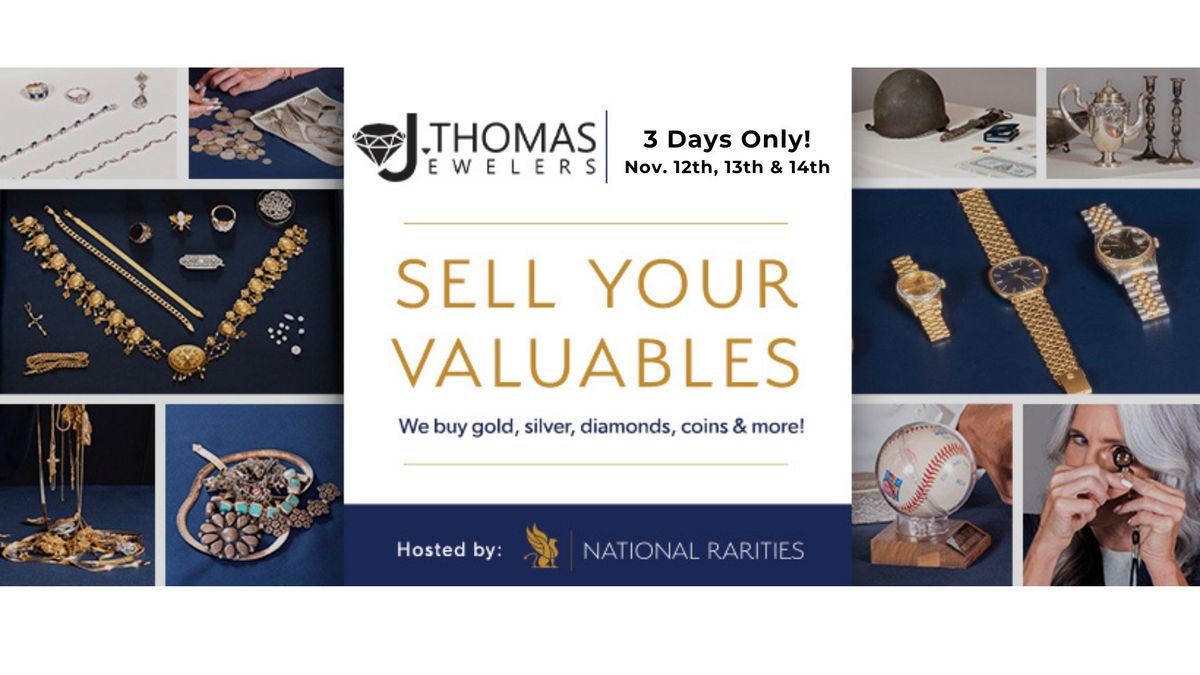 National Rarities Estate & Gold Buying Event at J. Thomas Jewelers