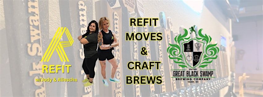 REFIT MOVES & CRAFT BREWS (cardio fitness, then brews)