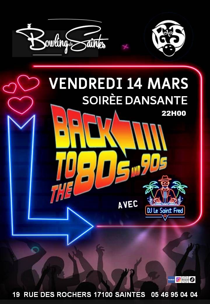 Soir\u00e9e dansante BACK TO THE 80s"90s avec DJ Fred Le Saint