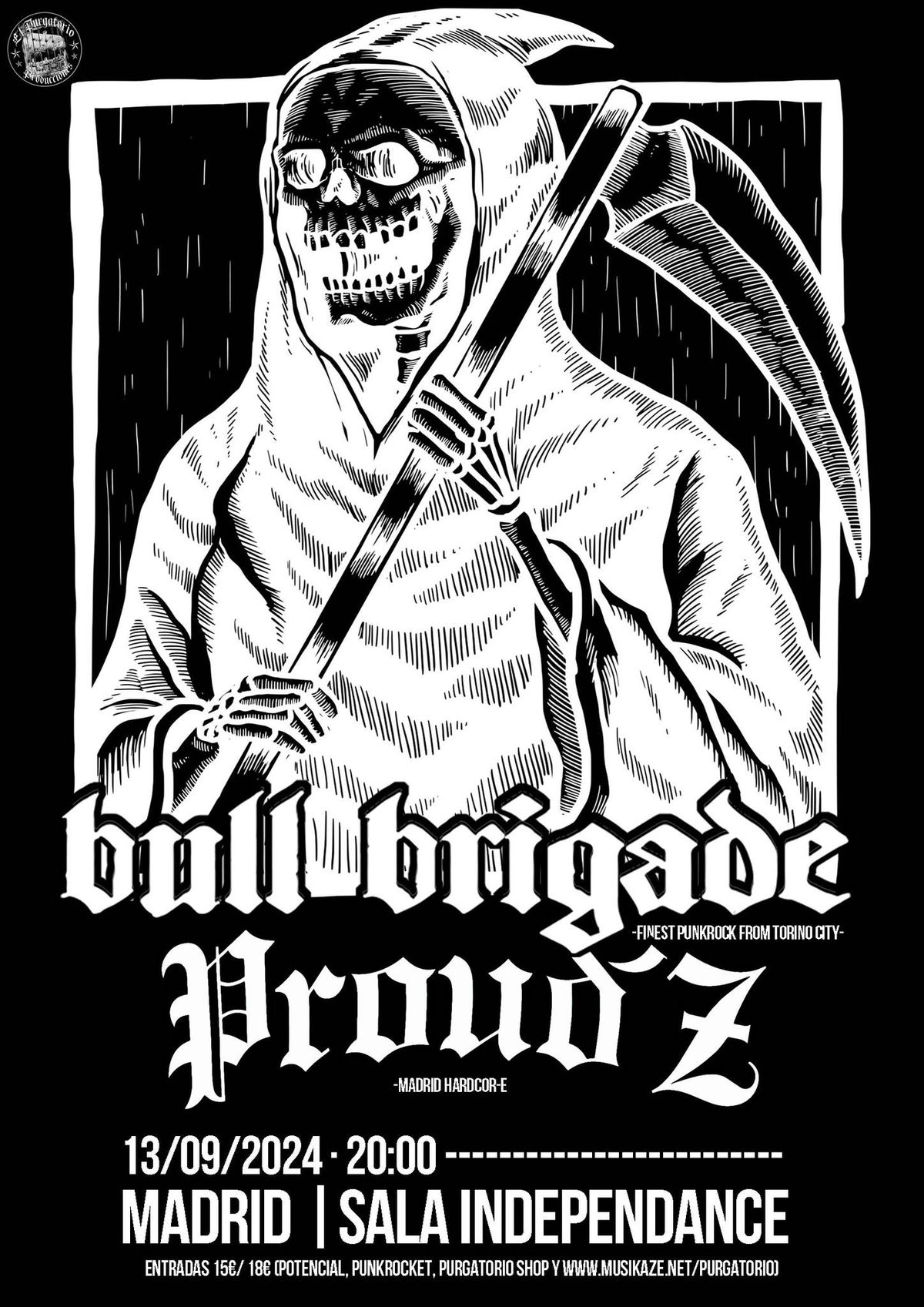 BULL BRIGADE + PROUD\u00b4Z -  INDEPENDANCE - MADRID