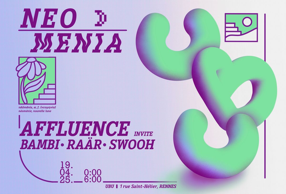 NEOMENIA \ua29e Collectif Affluence W\/ BAMBI - RA\u00c4R - SWOOH \ua29e UBU RENNES