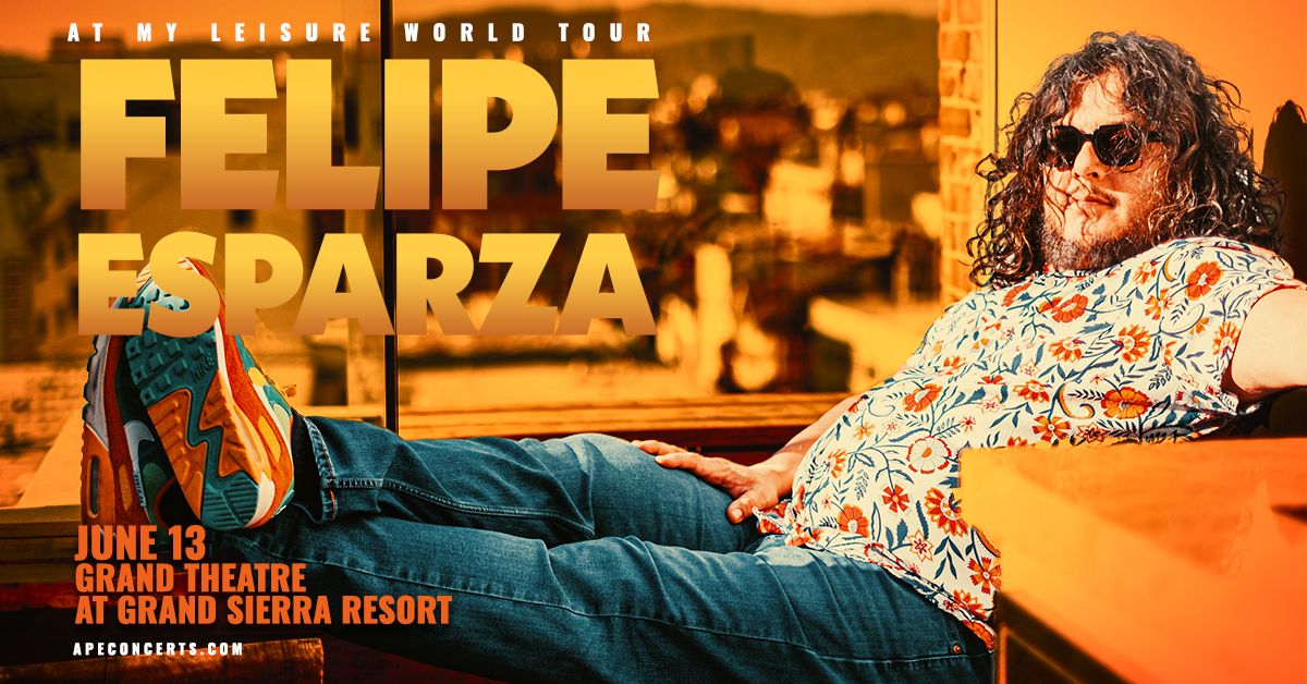 Felipe Esparza at Grand Sierra Resort and Casino