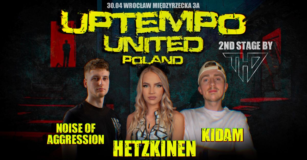 Uptempo United Poland pres. HETZKINEN & NOISE OF AGGRESSION & KIDAM