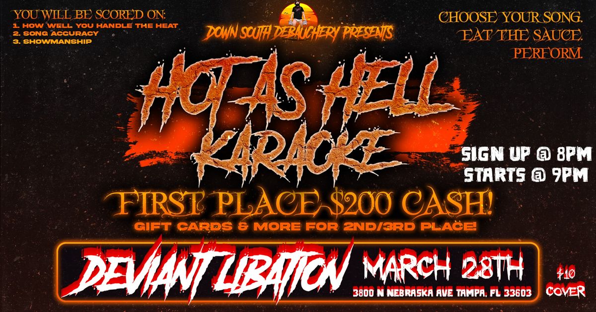 Hot as Hell Karaoke ($200 CASH PRIZE) at Deviant Libation