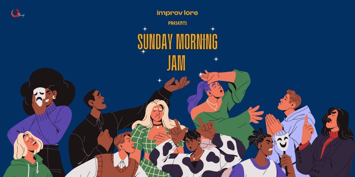 Sunday Morning Jam with Improv Lore