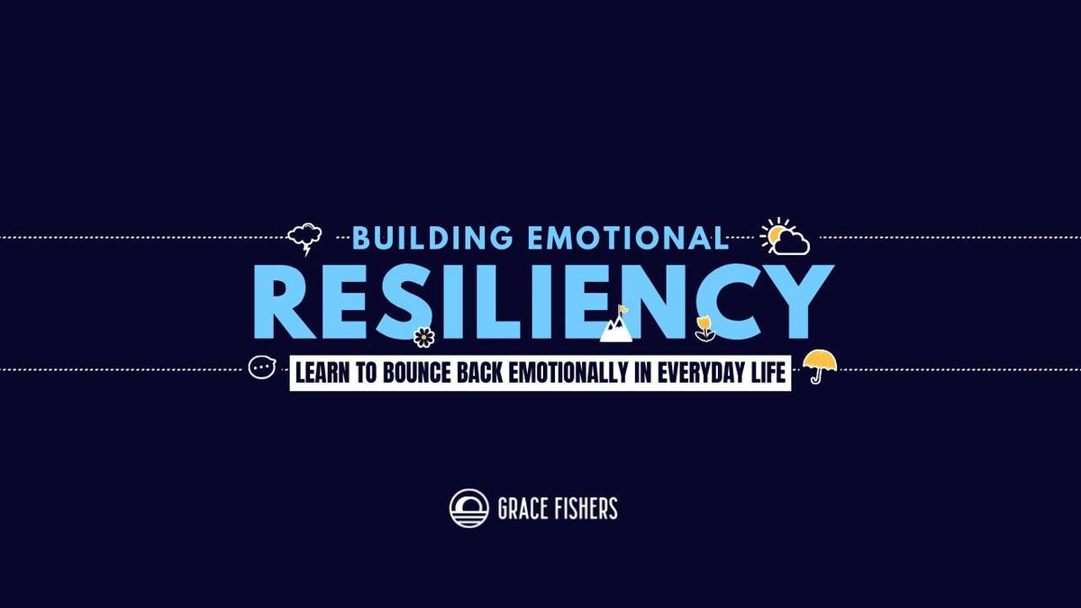 Building Emotional Resiliency