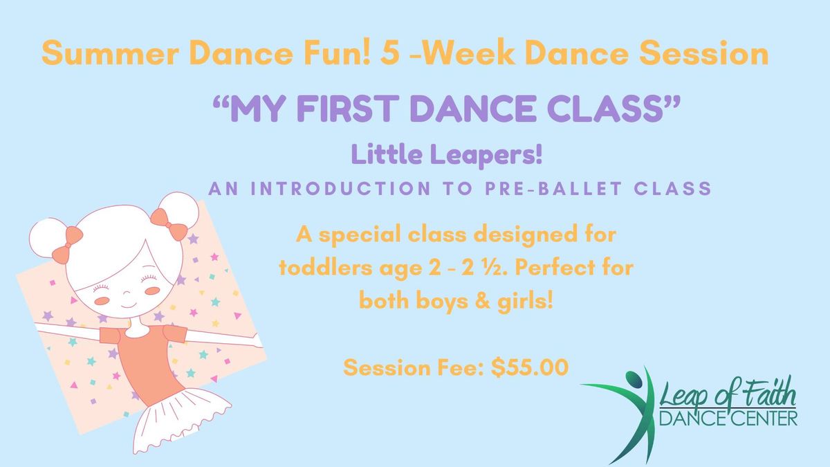 "My First Dance Class" Little Leapers 5 - Week Summer Dance Class