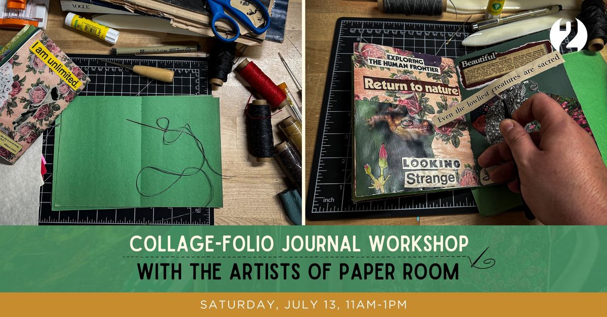 Collage-Folio Journal Workshop with "Paper Room" Artists