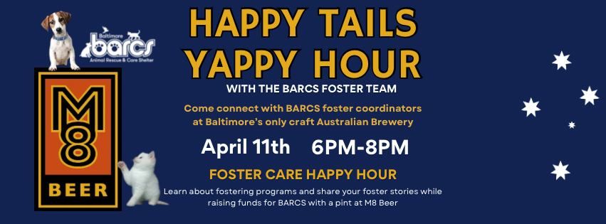 Happy Tails Yappy Hour: Fosters Save Lives!