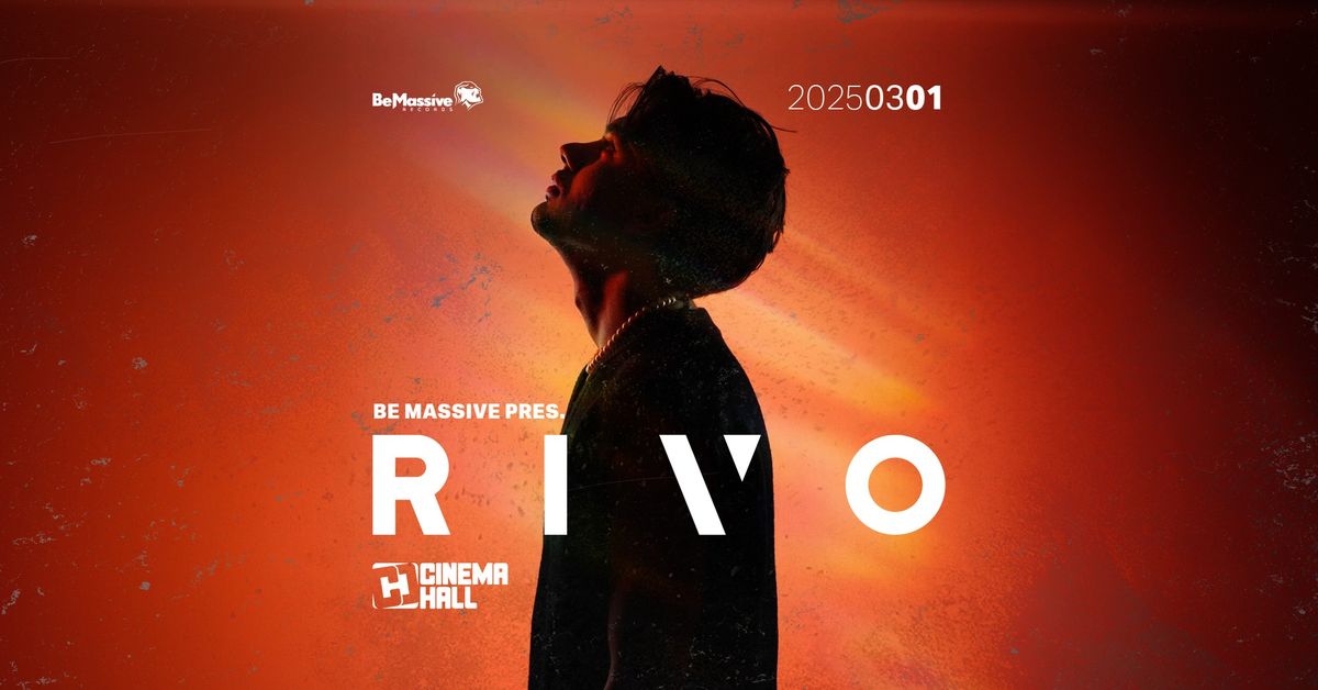 RIVO by Be Massive x Cinema Hall