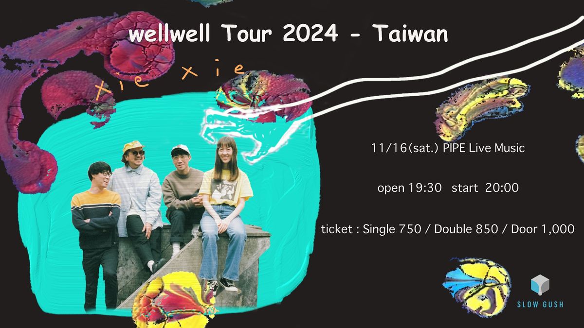 xiexie : wellwell Tour 2024 - Taiwan -