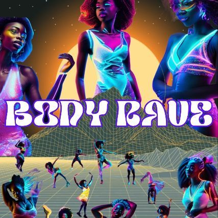 Body Rave hosted by Gemini Experience x Naturally Neat x Hype Squad Media