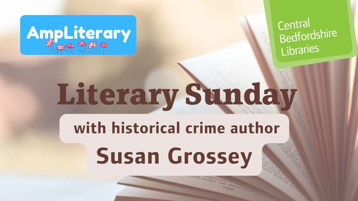 Literary Sunday with historical crime author Susan Grossey