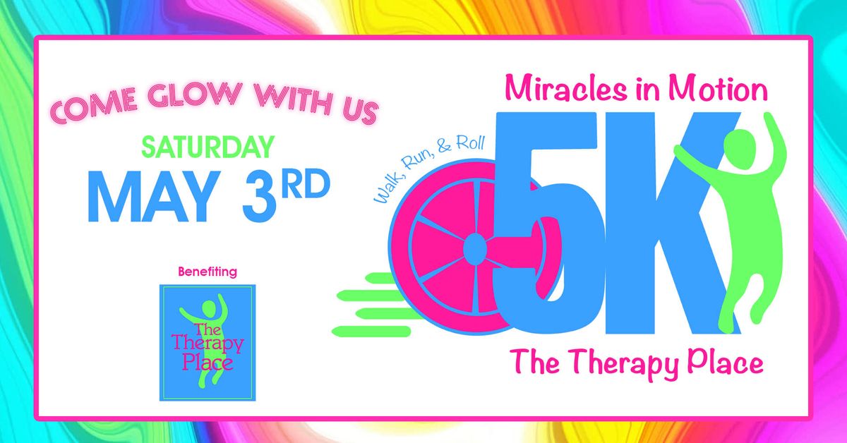 Miracles in Motion 5K Walk, Run & Roll