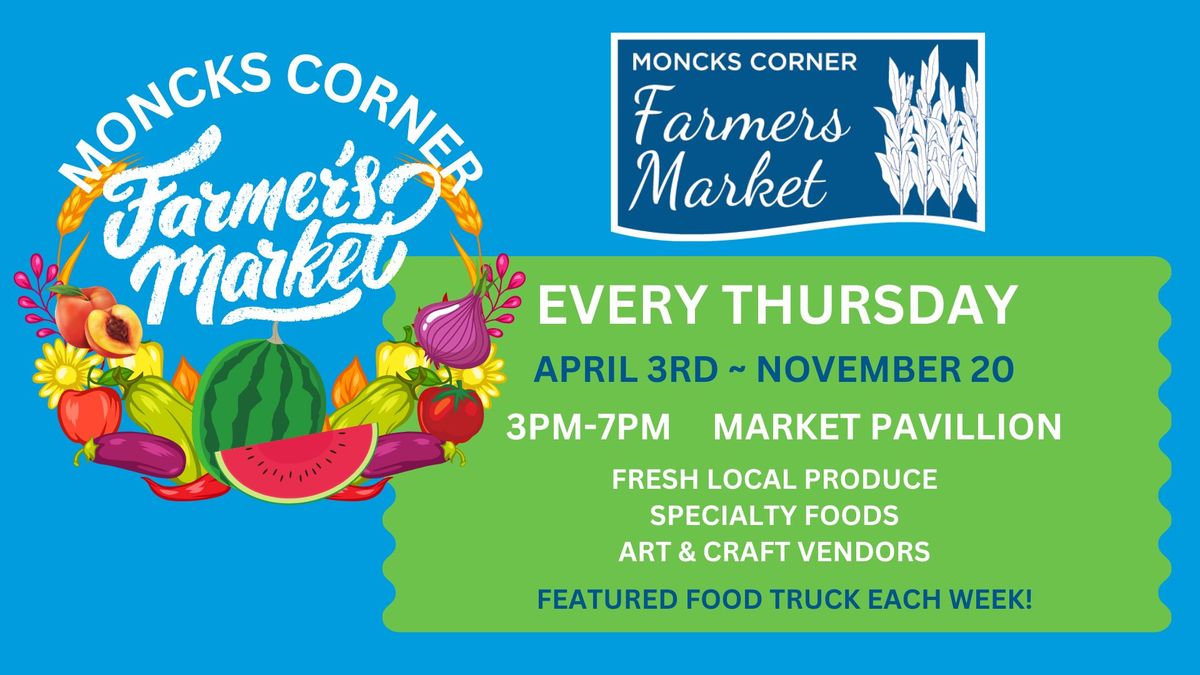 2025 Moncks Corner Farmers Market