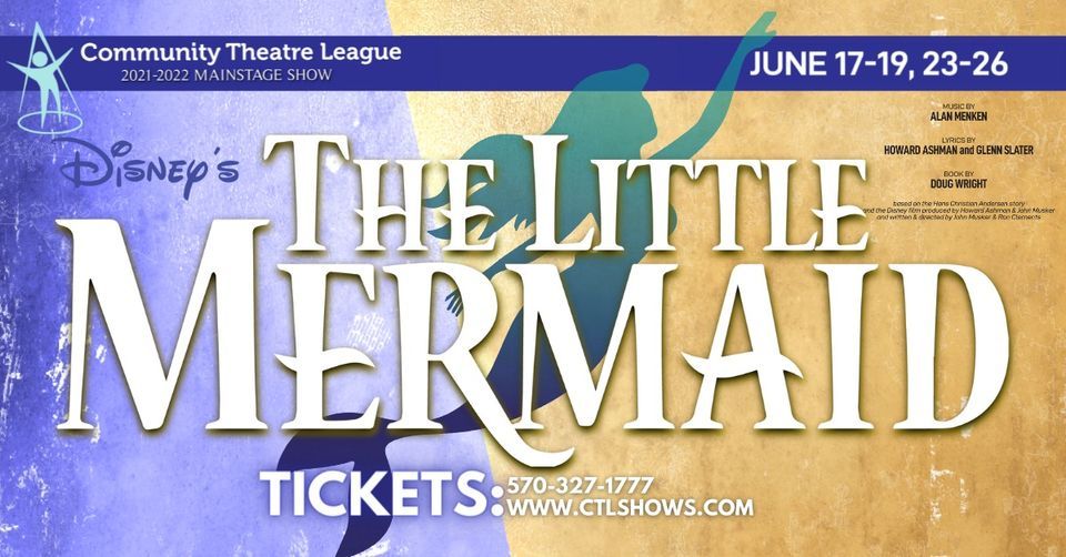 Disney's THE LITTLE MERMAID at CTL