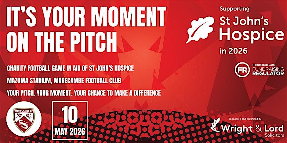 Charity Football Game for St John's Hospice at Morecambe Football Club