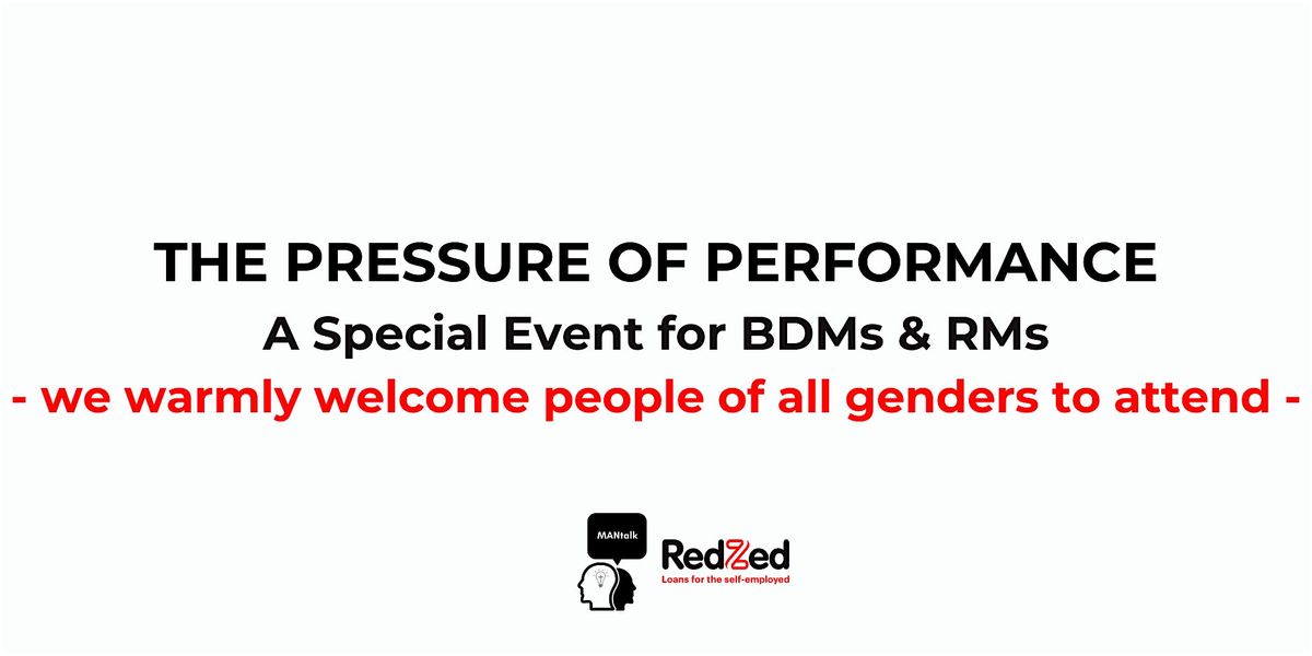 MANTALK presents THE PRESSURE OF PERFORMANCE a Special Event for BDMs