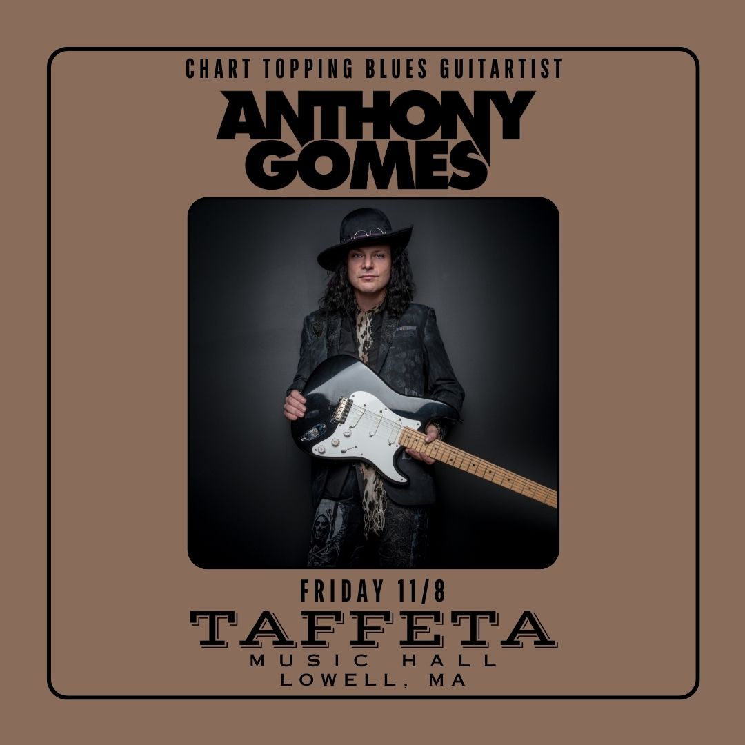 Anthony Gomes @ Taffeta Music Hall